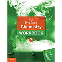 Ratna Sagar ICSE LIVING SCIENCE CHEMISTRY WORKBOOK Class VII (2015 EDITION)